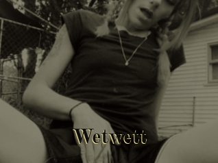 Wetwett