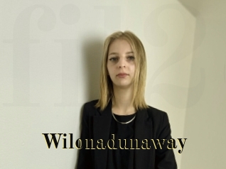 Wilonadunaway