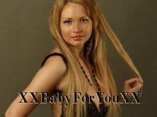 XXBabyForYouXX