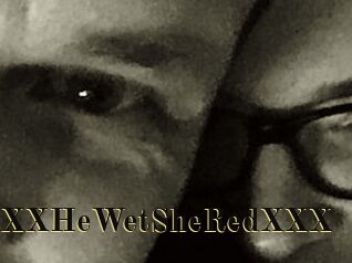 XXX_HeWet_SheRed_XXX