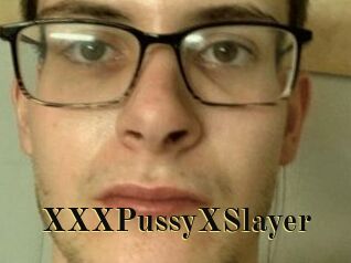 XXXPussyXSlayer
