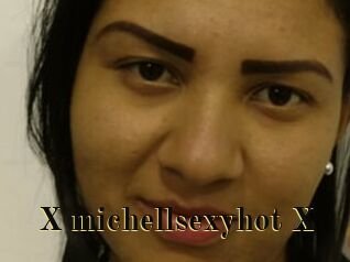 X_michellsexyhot_X