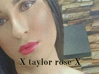 X_taylor_rose_X
