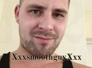 XxxsmoothguyXxx