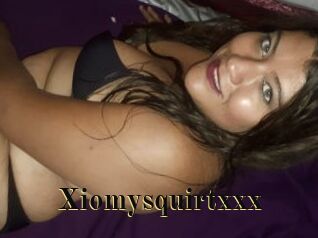 Xiomysquirtxxx