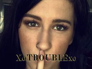 XoTROUBLExo