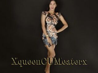 XqueenCUMeaterx