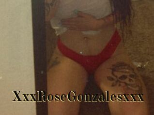 XxxRoseGonzalesxxx