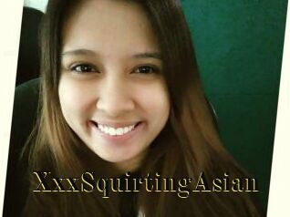 XxxSquirtingAsian