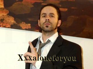 Xxxaloneforyou