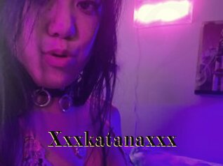 Xxxkatanaxxx