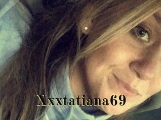 Xxxtatiana69