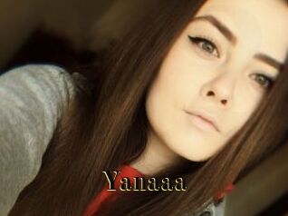 Yanaaa