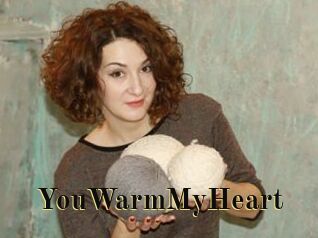 YouWarmMyHeart