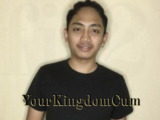 YourKingdomCum
