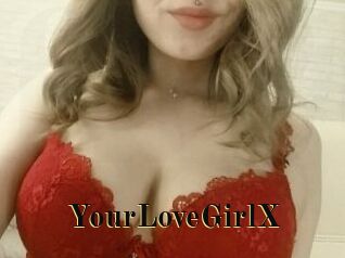 YourLoveGirlX