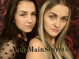 YourMainSecrets