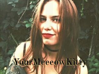 YourMeeeowKitty