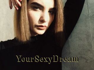 YourSexyDream