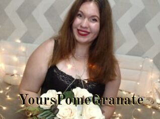 YoursPomeGranate
