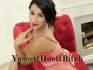 YuseettHoottBitch