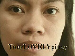 YourLOVELYpinay