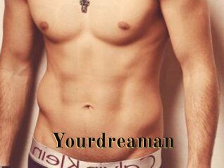 Yourdreaman