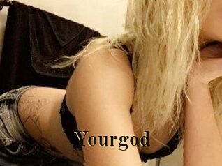 Yourgod