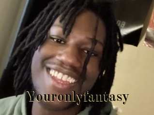 Youronlyfantasy