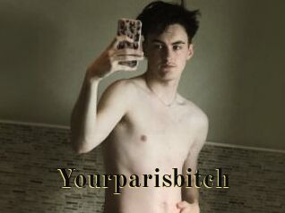 Yourparisbitch