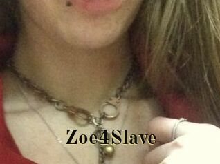 Zoe4Slave