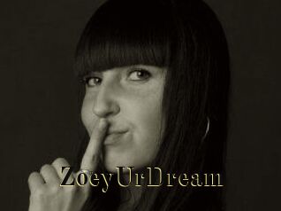 ZoeyUrDream